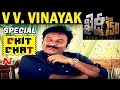 V V Vinayak Exclusive Interview on Chiru's Khaidi No 150 Movie