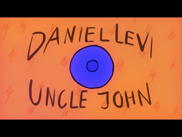 DANIEL LEVI - Uncle John