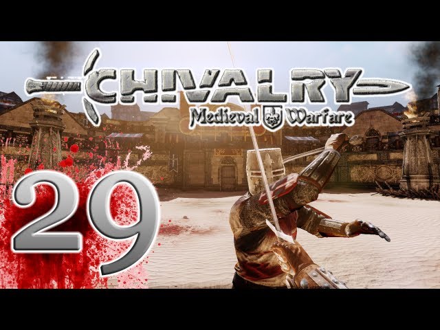 Chivalry Medieval Warfare - EP29 - Best Round Yet! - YouTube
