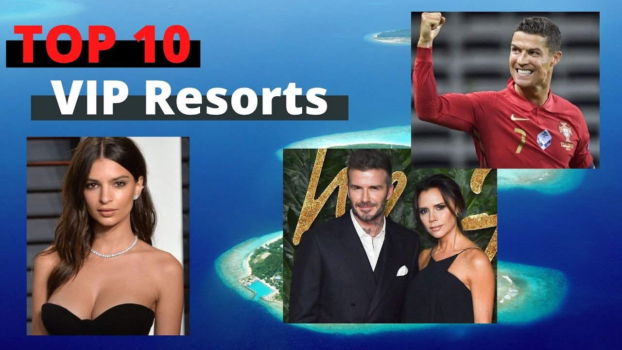 Top 10 VIP resorts | Maldives top resorts | Maldives celebrity resorts | Maldives hotspots