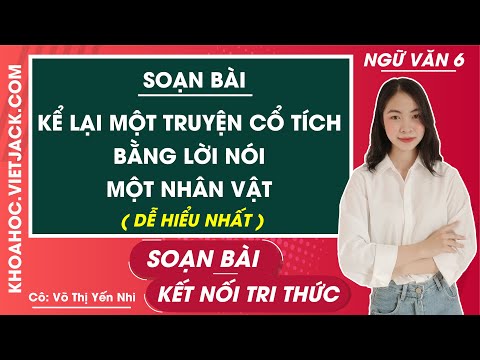 Video Soạn bài Kể lại một truyện cổ tích bằng lời nói một... - YouTube