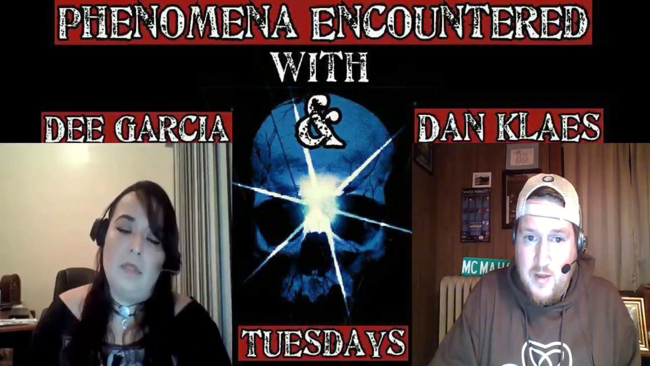 Phenomena Encountered with Dan Klaes and Dee Garcia