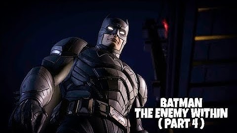 BATMAN THE ENEMY WITHIN Walkthrough Part 4 - (XB1/PS4/PC)