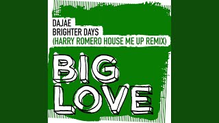 Brighter Days (Harry Romero House Me Up Remix)