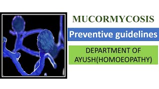 Mucormycosis- Preventive and curative guidelines by the department of ayush(Homoeopathy)