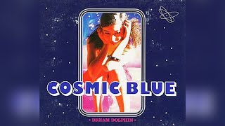 Dream Dolphin - Cosmic Blue [1996]