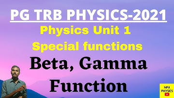 PG TRB PHYSICS | Special function | Beta Gamma function | Unit1