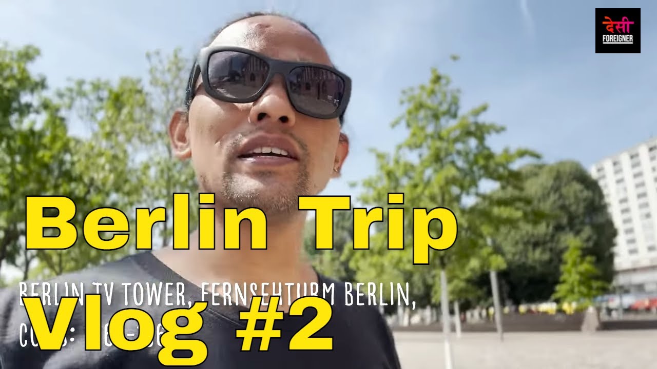 Berlin Vlog #2 | Desi Foreigner