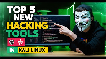 Kali Linux Expert Reveals Top 5 New Hacking Tools You Need Now!