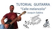Como Tocar Calle Melancolia De Sabina En Guitarra Tutorial Facil Para Principiantes Youtube