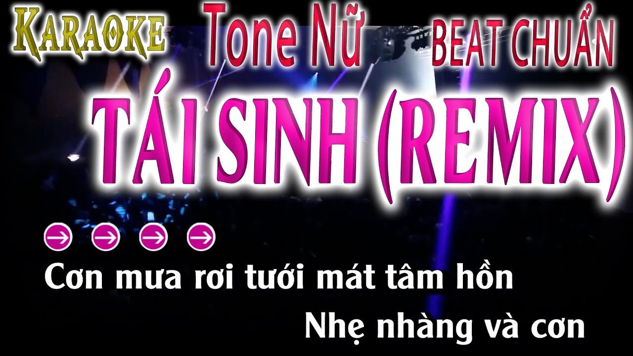 Tái Sinh Karaoke Tone Nữ Remix