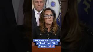 Congresswoman McClain is “Rooting Out” the Commies! 🇺🇸 🇺🇸