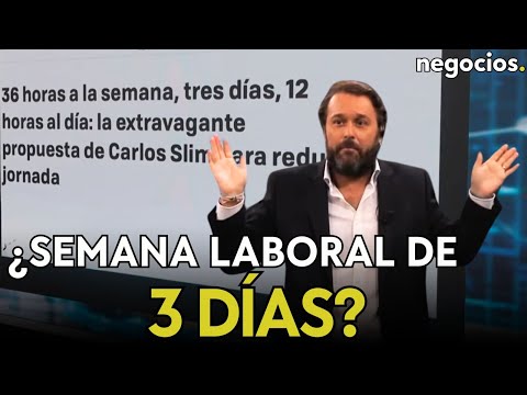 &iquest;Semana laboral de 3 d&iacute;as? La propuesta de Carlos Slim &ldquo;para mejorar la productividad&rdquo;