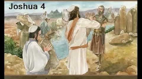 Joshua 4 (with text - press on more info. of video on the side)