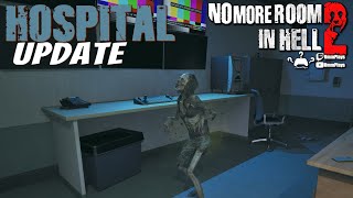 No More Room in Hell 2 - Hospital Update