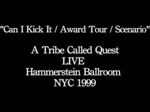 CAN I KICK IT / AWARD TOUR / SCENARIO          -A Tribe Called Quest-Live