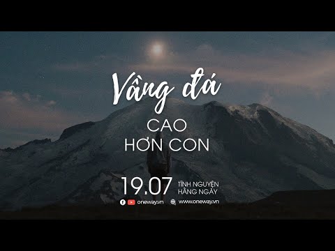 Video Vầng Đá Cao Hơn Con | Oneway Radio - Tĩnh Nguyện Hằng... - youtube