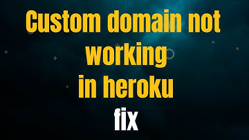 Custom Domain not working in heroku(there is nothing here yet/This site can’t be reached error) FIX.