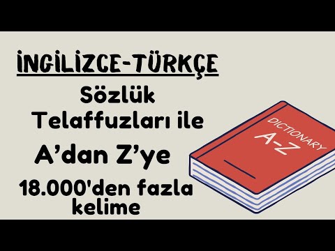 İngilizce-Türkçe Sözlük 18.000'den Fazla Kelime,Telaffuzları ile - Uykuda İngilizce Öğren - Part 2