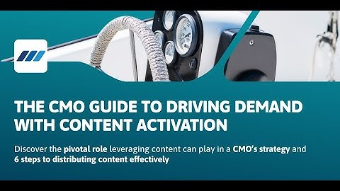 3 Ways Content Activation Increases ROI | The CMO Guide to Driving Demand with Content Activation