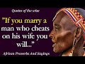 African Proverbs And Sayings - Words Of Wisdom