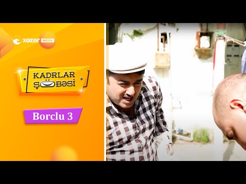 Borclu 3 | Kadrlar Şöbəsi 3-cü Bölümdən