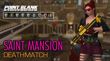 SUPER HARD GAME! SAINT MANSION DEATHMATCH 2022 - POINTBLANK BEYOND LIMITS (NO COMMENTARY)
