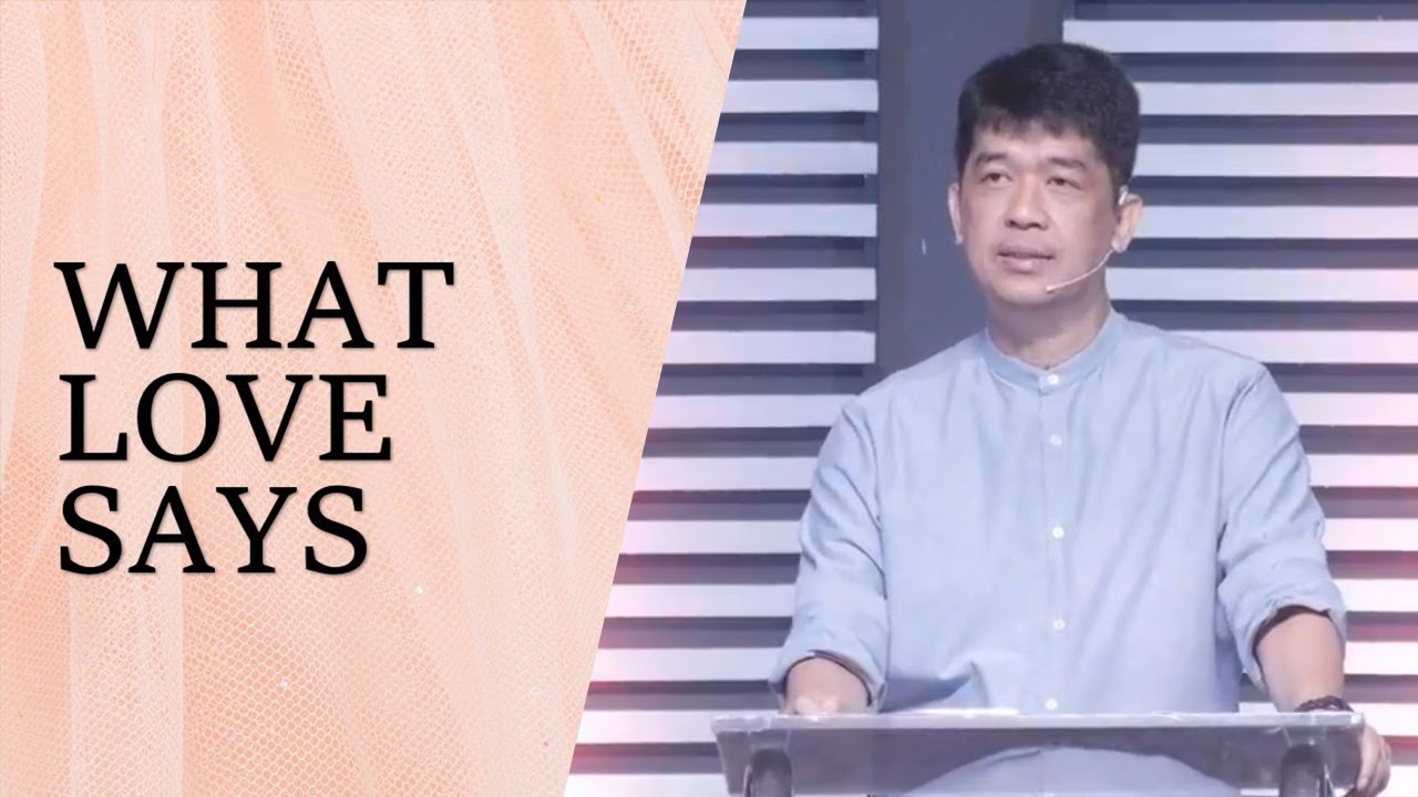 WHAT LOVE SAYS | Rev. Ito Inandan | JA1 Rosario