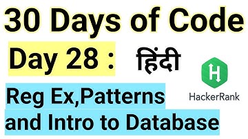Hacker Rank Day 28 :RegEx, Patterns, and Intro to Databases| HackerRank Solution | 30 Days Of Code |