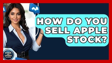 How Do You Sell Apple Stock? | Stock and Options Playbook