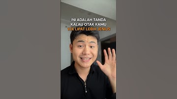 Tanda kalau otak kamu 10x lebih jenius