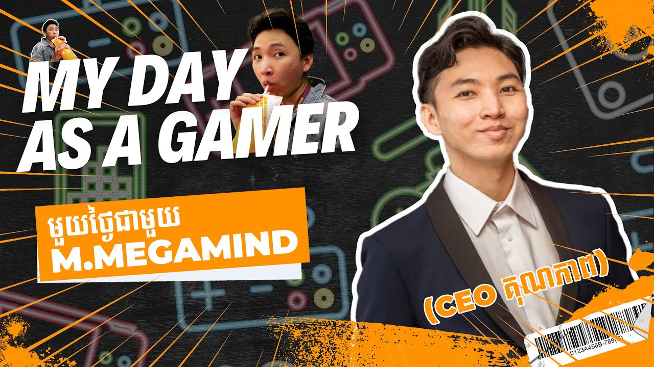 មួយថ្ងៃជាមួយ Gamers របស់ Playgame (EP.2) - Megamind | Full Video