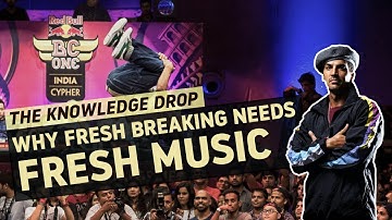 Why Fresh Breaking Needs Fresh Music // THE KNOWLEDGE DROP | BBOY DOJO