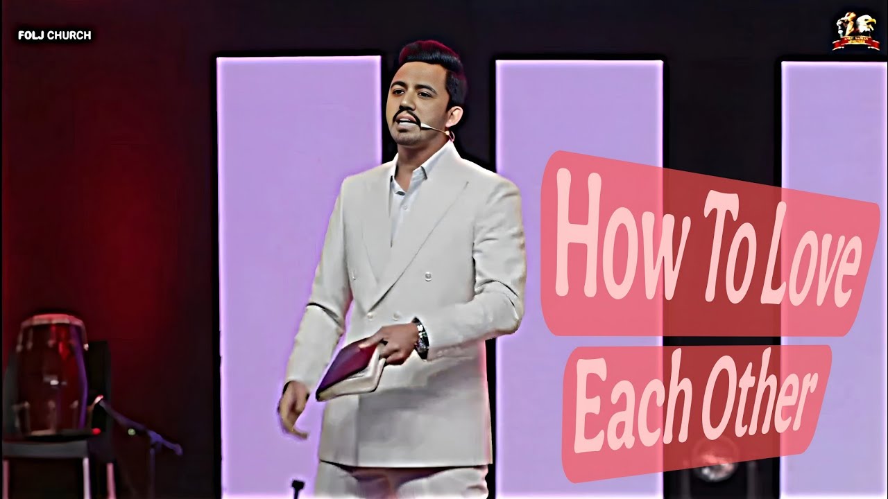 How to love each other #love @AnkitSajwanMinistries
