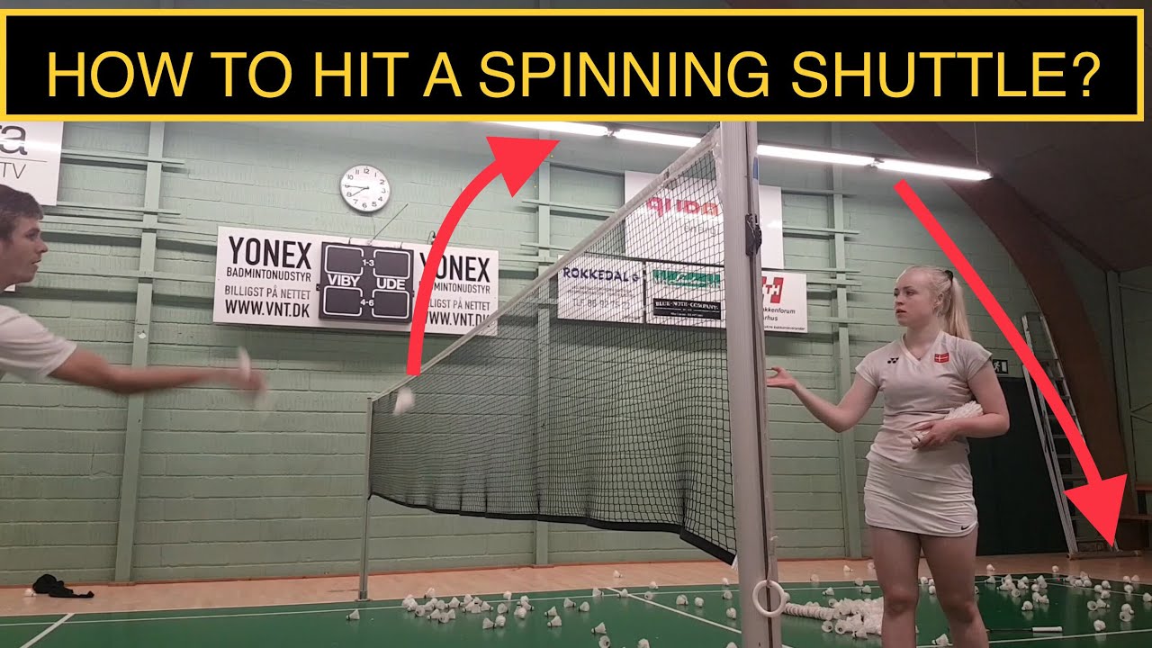 BADMINTON TECHNIQUE 30 HOW TO HIT A SPINNING SHUTTLE? YouTube