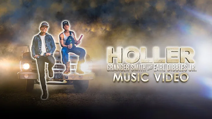 Granger Smith and Earl Dibbles Jr - Holler (Offici...