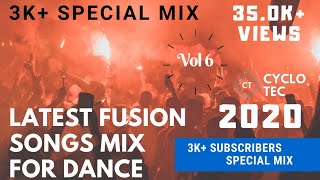 Latest fusion songs mix for dance 2020 | 3K Subscribes Special Mix