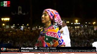 DIRETO | FolkFaro´19 - Show Diários - (Eslováquia e México)