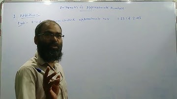 numerical analysis||addition, subtraction , multiplication and division of approximate numbers