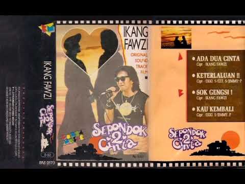Ikang Fawzi - Ada Dua Cinta   Composer - Ikang Fawzi (1991)