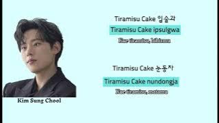 Lirik Tiramisu Cake - Kim Sung Cheol dan Terjemahan