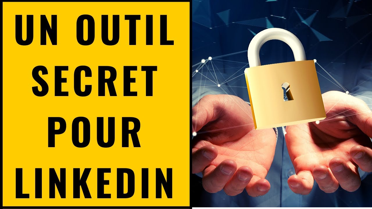Outils Secret L'outil secret pour avoir plus de visibilité sur Linkedin - YouTube