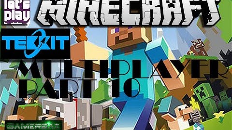 Lets Play : Minecraft Tekkit 1.6.4 Multiplayer - Part 10 (HD)