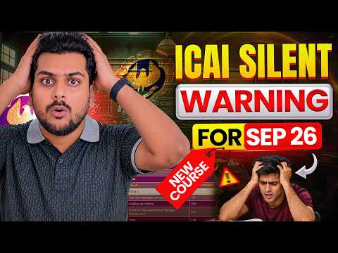 ICAI 5 Biggest Silent Warnings Before New CA Course || CA Exam Sep 26 & Jan 27