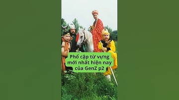 Phổ cập từ vựng mới nhất hiện nay của GenZ p2