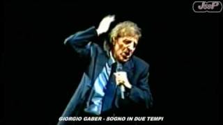 GIORGIO GABER - SOGNO IN DUE TEMPI (LIVE)