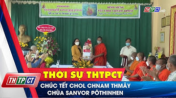 Chúc Tết Chol Chnam Thmây Chùa Sanvor Pôthinhen | Cần Thơ TV