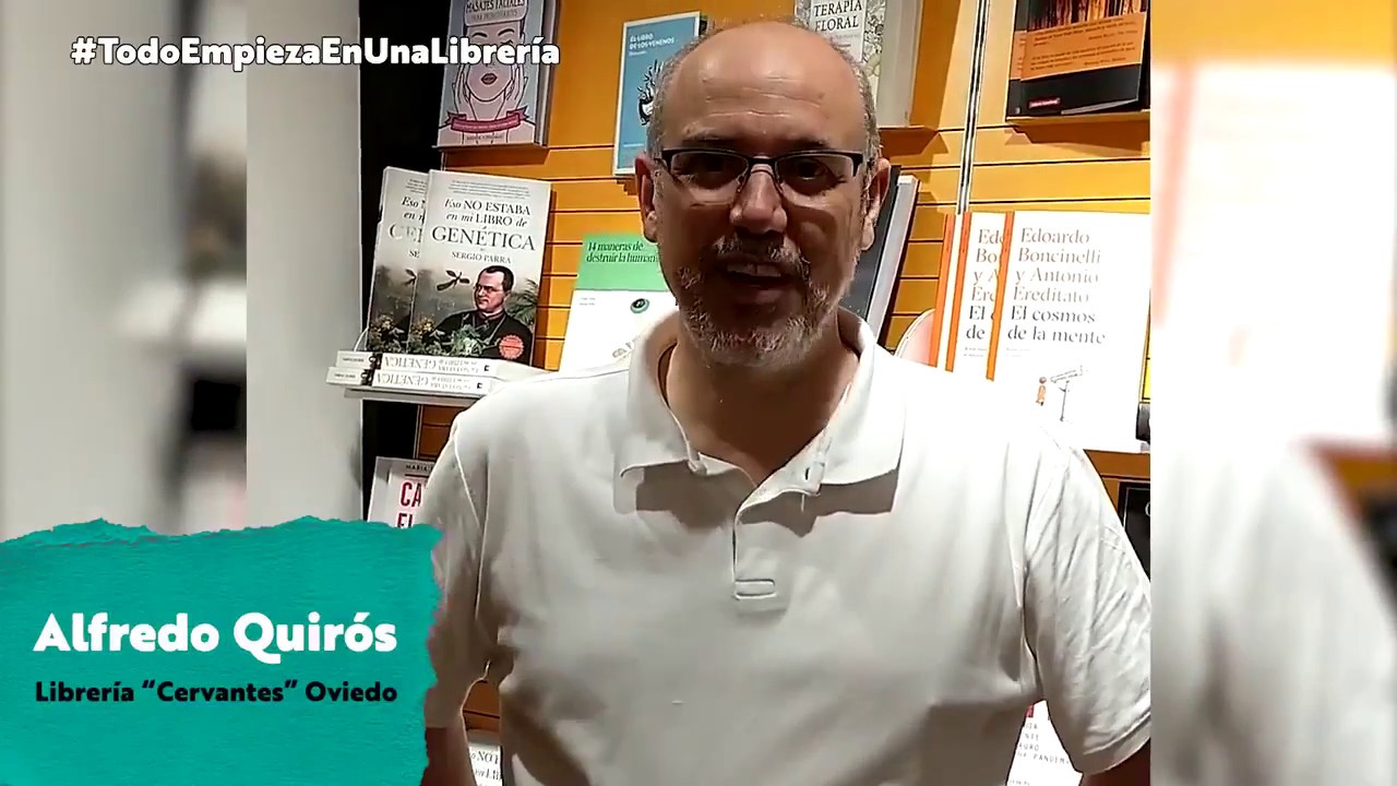 Librería Cervantes Alfredo Quirós Todo empieza en una librería