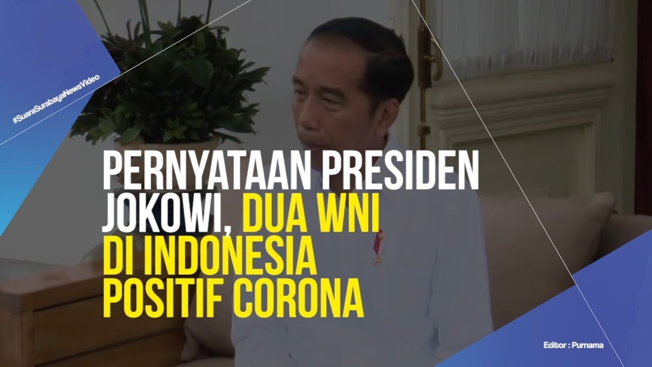 Full! Keterangan Presiden Joko Widodo Terkait 2 WNI Positif Terinfeksi Virus Corona