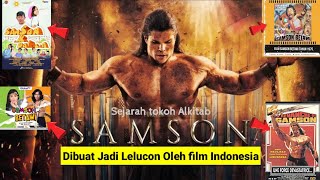 Sejarah Kisah Samson Alkitab Disalahgunakan Oleh Film Indonesia